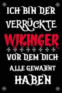 Wikinger Notizbuch Runen Design Ich bin der verrückte Wikinger