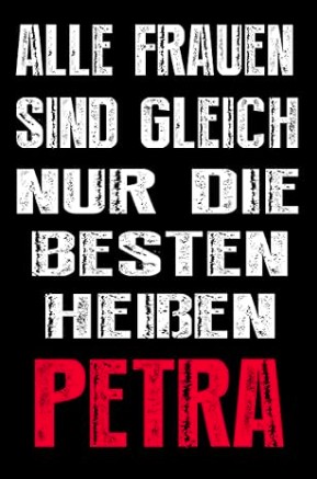 Sarkasmus Notizbuch mit lustigem Spruch über Petra und Frauen Humor