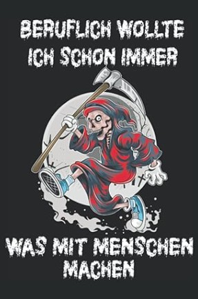 Sarkastisches Notizbuch mit Sensenmann-Motiv und Spruch „Was mit Menschen machen“.